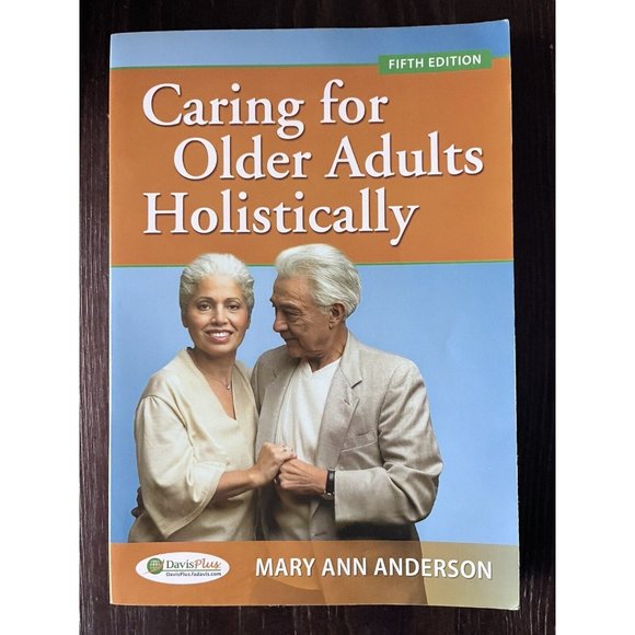 Caring for Older Adults Holistically by F.A. Davis Company and Mary Ann Anderson - Picture 2 of 4